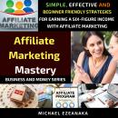 Affiliate Marketing Mastery Audiobook
