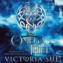 The Omega Thief: Wolves of the Five Kingdoms Audiobook
