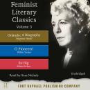 Feminist Literary Classics - Volume III - Orlando: A Biography - O Pioneers! - So Big Audiobook