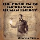 The Problem of Increasing Human Energy Audiobook