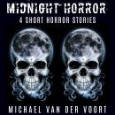 Midnight Horror: 4 Short Horror Stories Audiobook