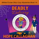 Deadly Delivery: Millie's Cruise Ship Mysteries Book 14 Audiobook