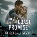 Her Wild Coast Promise: A small town suspense romance Audiobook