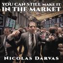 You Can Still Make It In The Market Audiobook