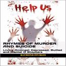 Rhymes of Murder and Suicide: Living Amongst Depressed, Bullied and Mental Ill Shooters Audiobook