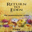 Return to Eden:  The Wonderfilled Years Audiobook