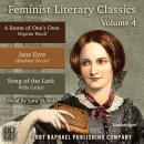 Feminist Literary Classics - Volume IV: A Room of One's Own - Jane Eyre - The Song of the Lark Audiobook