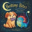 Bedtime Bites: Magical Creatures And Their Amazing Abilities Audiobook