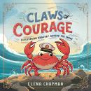 Claws of Courage: Discovering Bravery Beyond The Shore Audiobook