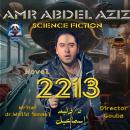 [Arabic] - 2213: A science fiction, thriller and suspense novel Audiobook
