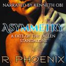 Asymmetry: A Fate of the Fallen Standalone Audiobook