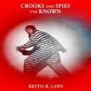 Crooks and Spies I've Known Audiobook