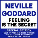 Feeling Is The Secret - SPECIAL EDITION - Self Hypnosis Guided Prayer Meditation Visualization: Nevi Audiobook