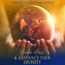 Awake, Arise, and Announce Your Divinity Audiobook