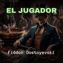 [Spanish] - El Jugador Audiobook