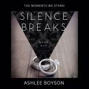 Cover of The Moments We Stand: Silence Breaks