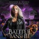 The Vampire and the Case of the Baleful Banshee: An Urban Fantasy Novel Audiobook