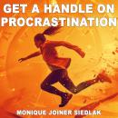 Get a Handle on Procrastination Audiobook