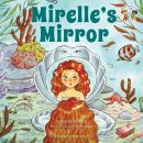 Mirelle's Mirror Audiobook