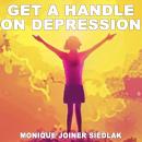 Get a Handle on Depression Audiobook
