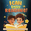 I Can Enjoy Reading!: A Kid’s Book About Reading to Inspire Learning and Education. Audiobook
