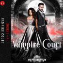 Vampire Court 1-4: Pawns & Rooks Audiobook