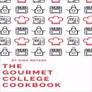 The Gourmet College Cookbook Audiobook