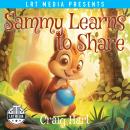 Sammy Learns to Share Audiobook