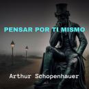 [Spanish] - Pensar Por Ti Mismo Audiobook