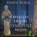 Mystery of the Stardust Monk Audiobook