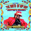 The Birth of Hip Hop: Rapper's Delight-The Gene Anderson Story Audiobook