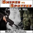 Sniper vs. Spotter Audiobook