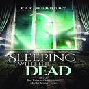 Sleeping with the Dead  (Book 8 in the Reverend Paltoquet supernatural mystery series) Audiobook