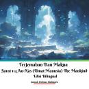 [Indonesian] - Terjemahan Dan Makna Surat 114 An-Nas (Umat Manusia) The Mankind Edisi Bilingual Audiobook