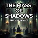The Mass Of Shadows Audiobook