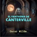 [Spanish] - El Fantasma de Canterville Audiobook