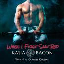 When I First Saw Red: Soldiers and Mercenaries Book 2 Audiobook