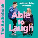 Able to Laugh: Finding joy though the struggle is real Audiobook