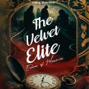 The Velvet Elite: Echoes of Memories Audiobook