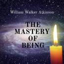 The Mastery of Being Audiobook