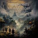 The Gnomes of Hartland: A Journey to the Ancient Mines Audiobook
