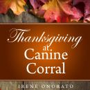 Thanksgiving at Canine Corral Audiobook