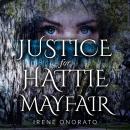 Justice for Hattie Mayfair Audiobook