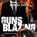 Guns Blazing Audiobook