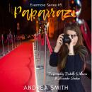 Paparazzi: Evermore Series Book 3 Audiobook