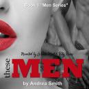 These Men: A MMF Romance Audiobook