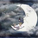 The Man In The Moone: The First Hard Sci Fi in history Audiobook