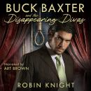 Buck Baxter and the Disappearing Divas Audiobook