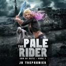 The Pale Rider: A Zombie Reverse Harem Romance Audiobook