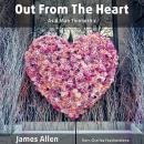 Out From The Heart: As A Man Thinketh 2 Audiobook